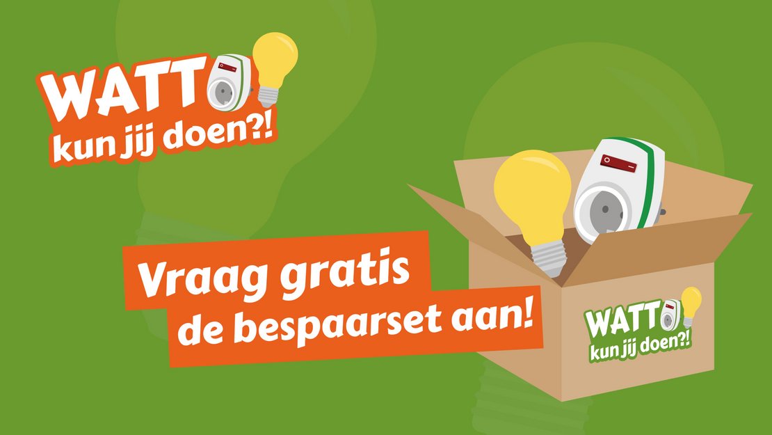 Watt kun jij doen? Vraag de gratis bespaarset aan.